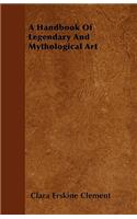 A Handbook of Legendary and Mythological Art