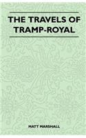 The Travels of Tramp-Royal