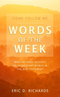 Come Follow Me Words of the Week