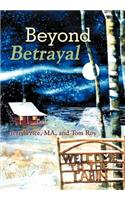 Beyond Betrayal