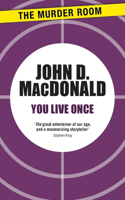 You Live Once: (Murder Room)