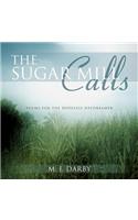 Sugar Mill Calls