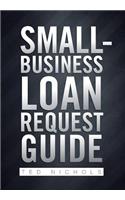 Small Business Loan Request Guide