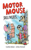 Motor Mouse Delivers: (Motor Mouse Books)