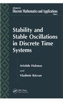 Stability and Stable Oscillations in Discrete Time Systems