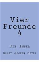 Vier Freunde IV