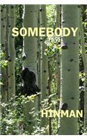 Somebody