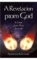 A Revelation from God: A Look into Our Future