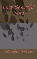 Last Beautiful Word