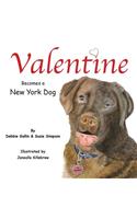 Valentine Becomes a New York Dog