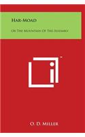 Har-Moad: Or The Mountain Of The Assembly