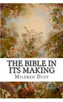 The Bible in its Making