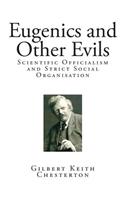 Eugenics and Other Evils: Scientific Officialism and Strict Social Organisation