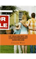 Le vrai secret de l'investissement immobilier: Tournez dans un grossiste intelligente Obtenez traite dont vous rêvez !