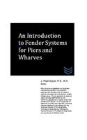 An Introduction to Fender Systems for Piers and Wharves