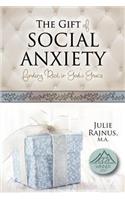 Gift of Social Anxiety