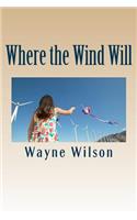Where the Wind Will