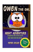 Owen the Owl's Night Adventure: A Bedtime Illustration Book Your Little One Will Adore (Goodnight Series 1)