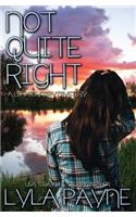 Not Quite Right (A Lowcountry Mystery)