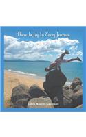 There Is Joy in Every Journey