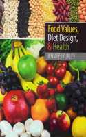 Food Values, Diet Design and Health