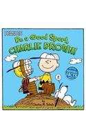 Be a Good Sport, Charlie Brown!