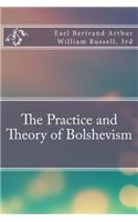 The Practice and Theory of Bolshevism