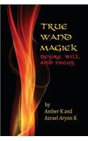True Wand Magick