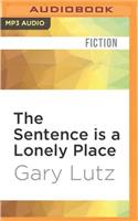 Sentence Is a Lonely Place