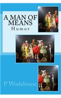 A Man of Means: Humor
