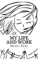 My Life and Work: (English)