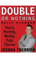 Double or Nothing Daily Planner