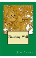 Finishing Well