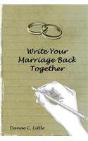 Write Your Marriage Back Together