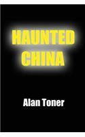 Haunted China