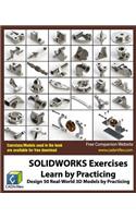SOLIDWORKS Exercises - Learn by Practicing: Learn to Design 3D Models by Practicing with these 50 Real-World Mechanical Exercises!