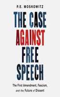 Case Against Free Speech