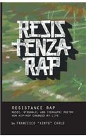 Resistenza Rap: Music, struggle, and (perhaps) poetry / How hip-hop changed my life