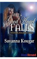 When a Good Angel Falls [Winter Solstice 2012]