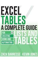 Excel Tables: A Complete Guide for Creating, Using and Automating Lists and Tables