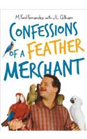 Confessions of a Feather Merchant