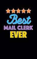 Best Mail Clerk Evers Notebook - Mail Clerk Funny Gift