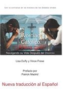 Divorciado. Católico. ¿Ahora qué?