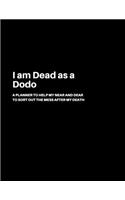 I am Dead as a Dodo