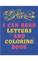 I can read letters and coloring book: this book teaches children letters and numbers and also for coloring book, names animals and fruit