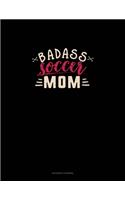 Badass Soccer Mom
