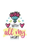 With all my heart Notebook Blank Composition Book, valentines day journal, valentines Notebook Gift, With all my heart Journal