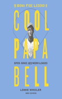 Bona Fide Legend of Cool Papa Bell Lib/E