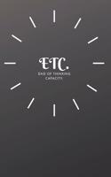 ETC. End of Thinking Capacity.