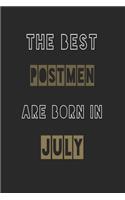 The Best postmen are born in July journal